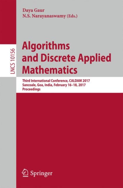 Book cover of: Algorithms and Discrete Applied Mathematics. By: Daya Gaur