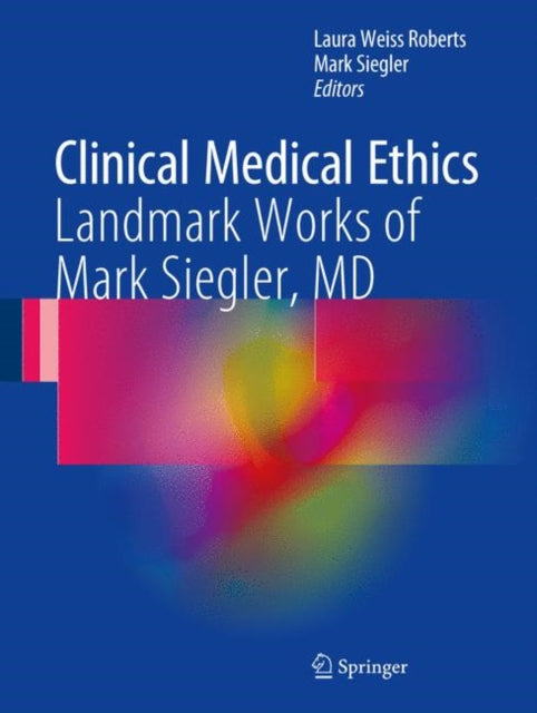 Book cover of: Clinical Medical Ethics. By: Laura Weiss Roberts