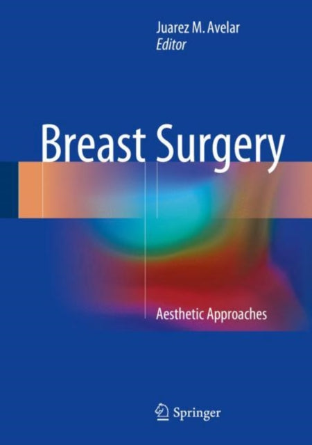 Book cover of: Breast Surgery. By: Juarez M. Avelar