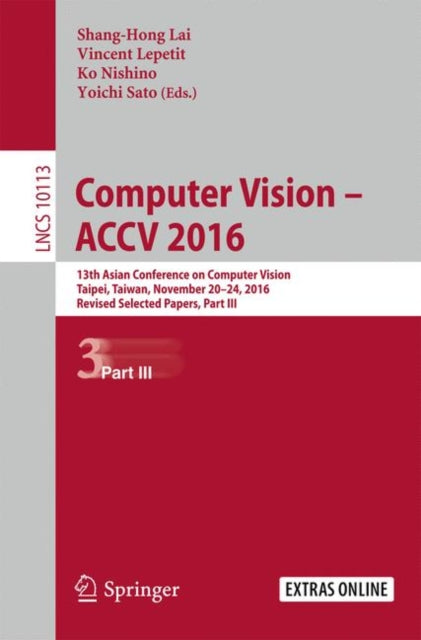 Book cover of: Computer Vision –  ACCV 2016. By: Shang-Hong Lai