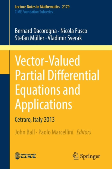 Book cover of: Vector-Valued Partial Differential Equations and Applications. By: Bernard Dacorogna
