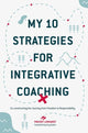 Book cover of: My 10 Strategies for Integrative Coaching. By: Vincent Lenhardt