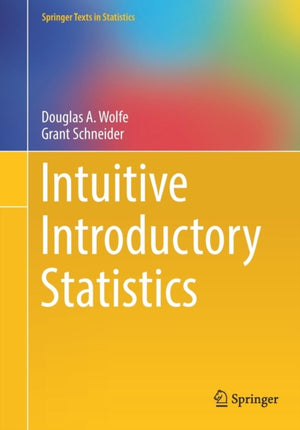 Intuitive Introductory Statistics