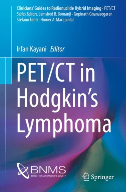 Book cover of: PET/CT in Hodgkin’s Lymphoma. By: Irfan Kayani
