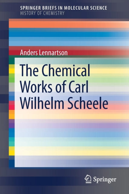 Book cover of: Chemical Works of Carl Wilhelm Scheele. By: Anders Lennartson