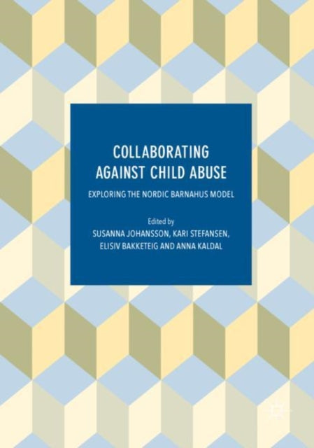 Book cover of: Collaborating Against Child Abuse. By: Susanna Johansson
