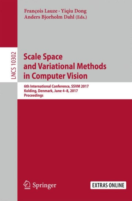 Book cover of: Scale Space and Variational Methods in Computer Vision. By: François Lauze