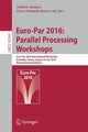 Book cover of: Euro-Par 2016: Parallel Processing Workshops. By: Frédéric Desprez