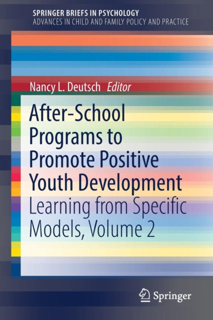 Book cover of: After-School Programs to Promote Positive Youth Development. By: Nancy L. Deutsch
