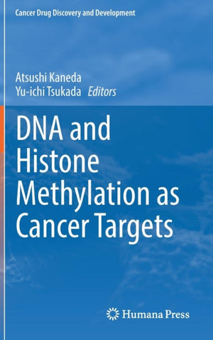 DNA and Histone Methylation as Cancer Targets