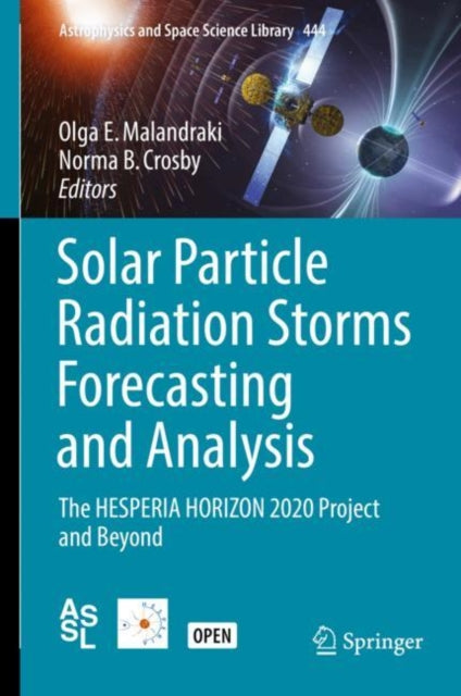 Book cover of: Solar Particle Radiation Storms Forecasting and Analysis. By: Olga E. Malandraki