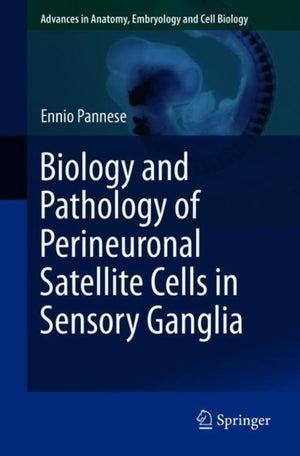 Biology and Pathology of Perineuronal Satellite Cells in Sensory Ganglia
