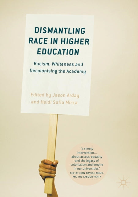 Book cover of: Dismantling Race in Higher Education. By: Jason Arday