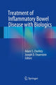 Book cover of: Treatment of Inflammatory Bowel Disease with Biologics. By: Adam S. Cheifetz