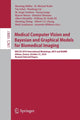 Book cover of: Medical Computer Vision and Bayesian and Graphical Models for Biomedical Imaging. By: Henning Müller