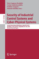 Book cover of: Security of Industrial Control Systems and Cyber-Physical Systems. By: Nora Cuppens-Boulahia