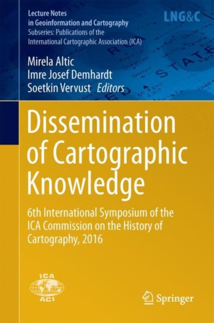 Book cover of: Dissemination of Cartographic Knowledge. By: Mirela Altic