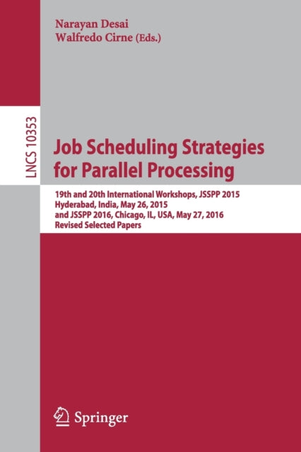 Book cover of: Job Scheduling Strategies for Parallel Processing. By: Narayan Desai