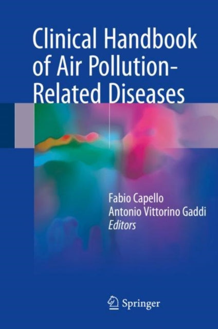Book cover of: Clinical Handbook of Air Pollution-Related Diseases. By: Fabio Capello