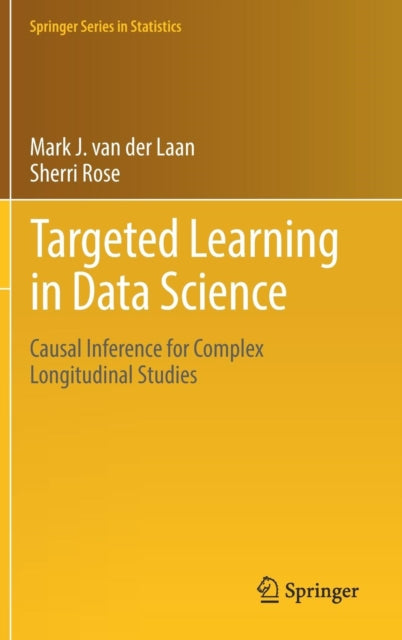 Book cover of: Targeted Learning in Data Science. By: Mark J. van der Laan