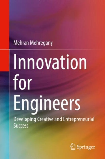 Book cover of: Innovation for Engineers. By: Mehran Mehregany