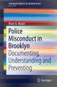 Book cover of: Police Misconduct in Brooklyn. By: Brian A. A. Maule