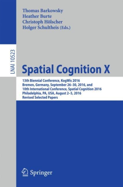 Book cover of: Spatial Cognition X. By: Thomas Barkowsky