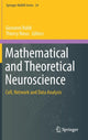 Book cover of: Mathematical and Theoretical Neuroscience. By: Giovanni Naldi
