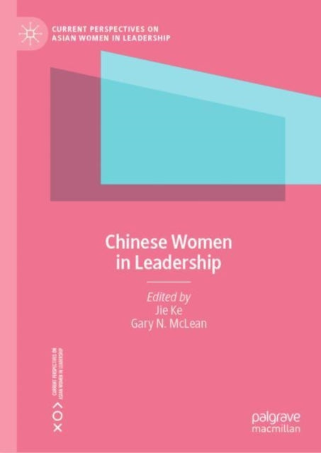 Book cover of: Chinese Women in Leadership. By: Judy Sun