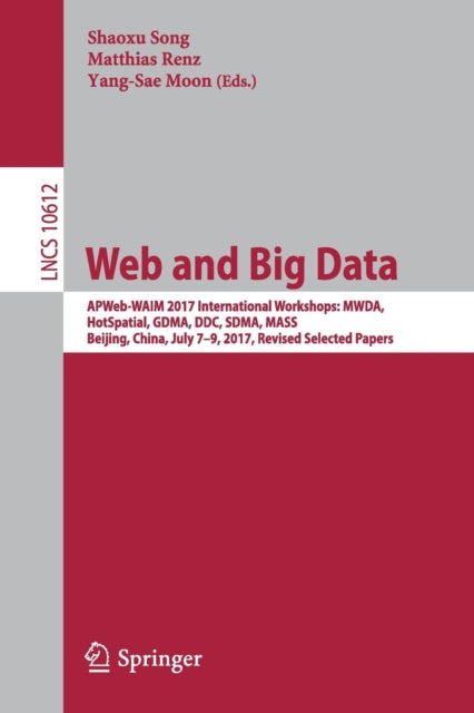 Book cover of: Web and Big Data. By: Shaoxu Song