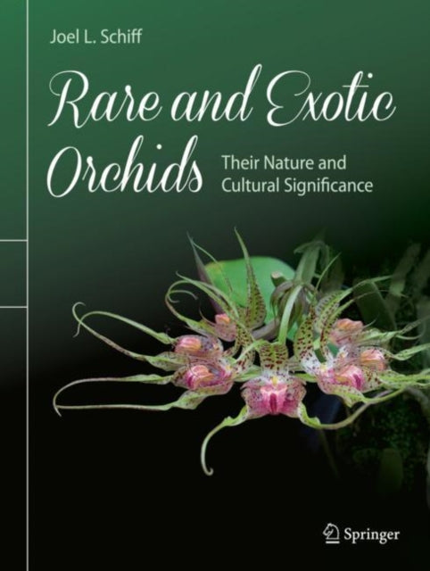 Book cover of: Rare and Exotic Orchids. By: Joel L. Schiff