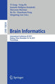 Book cover of: Brain Informatics. By: Yi Zeng