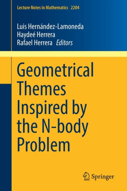 Book cover of: Geometrical Themes Inspired by the N-body Problem. By: Luis Hernández-Lamoneda