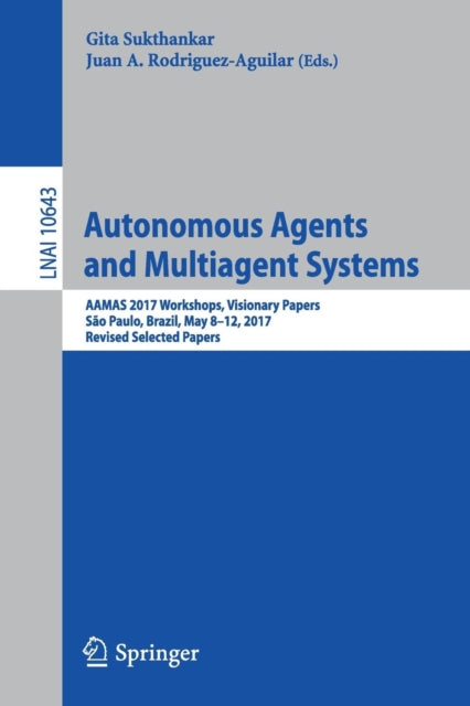 Book cover of: Autonomous Agents and Multiagent Systems. By: Gita Sukthankar