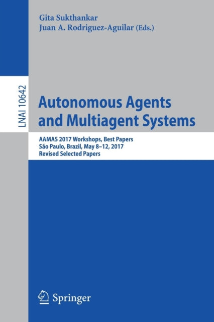 Book cover of: Autonomous Agents and Multiagent Systems. By: Gita Sukthankar