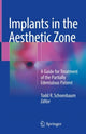 Book cover of: Implants in the Aesthetic Zone. By: Todd R. Schoenbaum