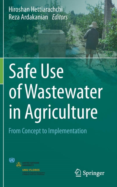 Book cover of: Safe Use of Wastewater in Agriculture