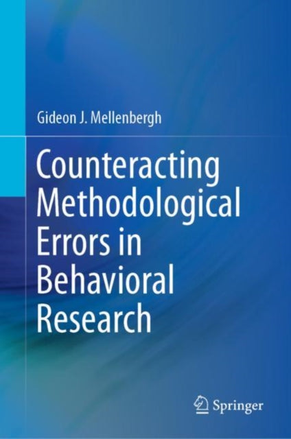 Book cover of: Counteracting Methodological Errors in Behavioral Research. By: Gideon J. Mellenbergh
