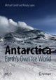 Book cover of: Antarctica: Earth's Own Ice World. By: Michael Carroll