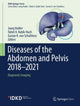 Book cover of: Diseases of the Abdomen and Pelvis 2018-2021. By: Juerg Hodler
