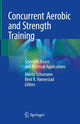 Book cover of: Concurrent Aerobic and Strength Training. By: Moritz Schumann
