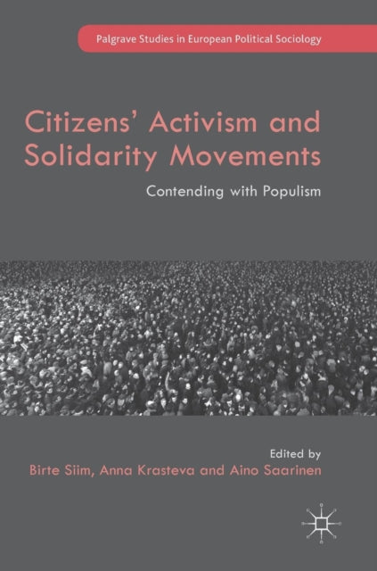 Book cover of: Citizens' Activism and Solidarity Movements. By: Birte Siim