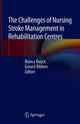 Book cover of: Challenges of Nursing Stroke Management in Rehabilitation Centres. By: Bianca Buijck