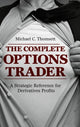 Book cover of: Complete Options Trader. By: Michael C. Thomsett