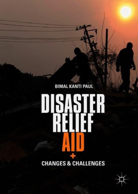 Book cover of: Disaster Relief Aid. By: Bimal Kanti Paul