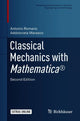 Book cover of: Classical Mechanics with Mathematica®. By: Antonio Romano