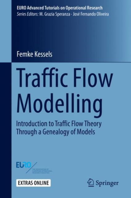 Book cover of: Traffic Flow Modelling. By: Femke Kessels