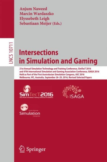 Book cover of: Intersections in Simulation and Gaming. By: Anjum Naweed