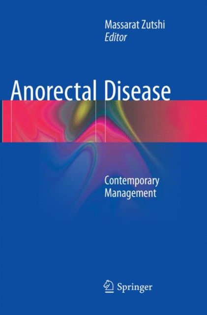 Book cover of: Anorectal Disease. By: Massarat Zutshi