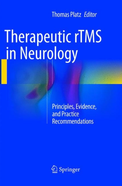 Book cover of: Therapeutic rTMS in Neurology. By: Thomas Platz